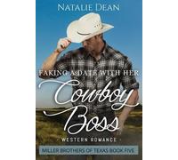Natalie Dean Faking a Date with her Cowboy Boss (Tascabile)