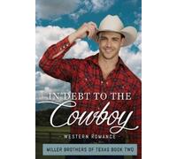 Natalie Dean In Debt to the Cowboy (Tascabile) Miller Brothers of Texas