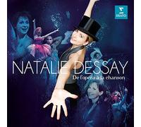 Natalie Dessay (Soprano) - De L'Opéra À La Chanson