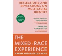 Natalie Evans Naomi Evans The Mixed-Race Experience (Tascabile)