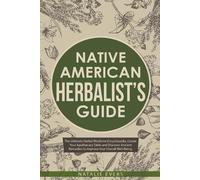 Natalie Evers Native American's Herbalist's Guide (Tascabile)