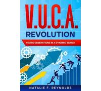Natalie F Reynolds V.U.C.A. Revolution (Tascabile)