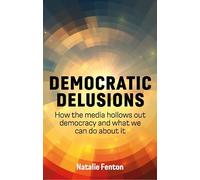 Natalie Fenton Democratic Delusions (Copertina rigida)