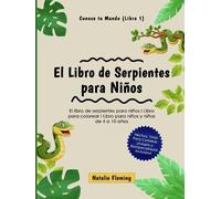 Natalie Fleming El Libro de Serpientes para Niños (Tascabile)