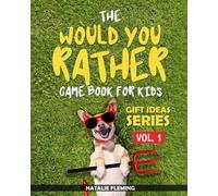 Natalie Fleming The Would You Rather Game Book For Kids (Tascabile) Gift Ideas