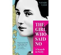 Natalie Galli The Girl Who Said No (Copertina rigida)