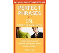 Natalie Gast Perfect Phrases for ESL Advancing Your Career (Tascabile)