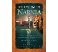 Natalie Gillespie Believing in Narnia (Tascabile)