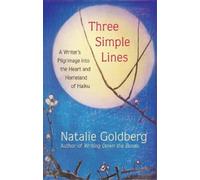 Natalie Goldberg Three Simple Lines (Copertina rigida)