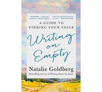 Natalie Goldberg Writing on Empty (Copertina rigida)
