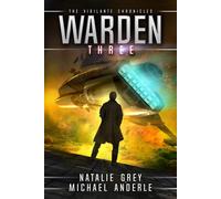 Natalie Grey Michael Anderle Warden: The Vigilante Chronicles Book 3 (Tascabile)