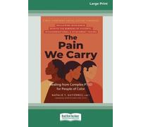 Natalie Gutierrez The Pain We Carry (Tascabile)