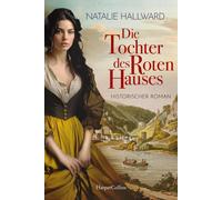 Natalie Hallwar Die Tochter des Roten Hauses: Historischer Roman F (Tascabile)
