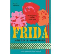 Natalie Hammond FRIDA: Her Style Principles (Copertina rigida)