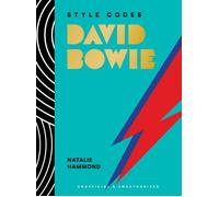 Natalie Hammond Style Codes: David Bowie (Copertina rigida) Style Codes