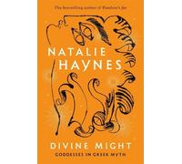 Natalie Haynes Divine Might (Copertina rigida)