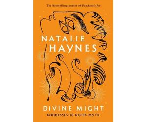 Natalie Haynes Divine Might (Copertina rigida)