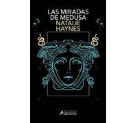 Natalie Haynes Las miradas de medusas / Stone Blind (Tascabile)