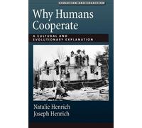 Natalie Henrich Joseph Henrich Why Humans Cooperate (Tascabile)