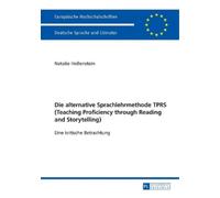 Natalie Hollens Die alternative Sprachlehrmethode TPRS (Teaching Pro (Tascabile)