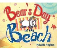 Natalie Hughes Bear's Day at the Beach (Copertina rigida)