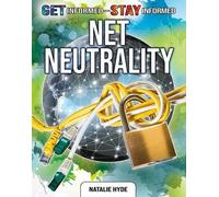 Natalie Hyde Net Neutrality (Tascabile) Get Informed Stay Informed