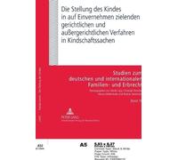 Natalie Ivanits Die Stellung Des Kindes in Auf Einvernehmen Zielende (Tascabile)