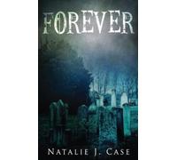 Natalie J Case Forever (Copertina rigida)