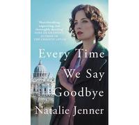 Natalie Jenner Every Time We Say Goodbye (Tascabile)