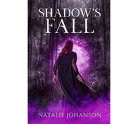 Natalie Johanson Shadow's Fall (Tascabile) Shadowstalker