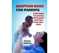 Natalie Johnson Adoption Book for Parents (Tascabile)