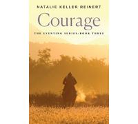 Natalie Keller Reinert Courage (Tascabile) Eventing