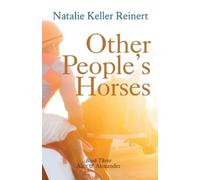 Natalie Keller Reinert Other People's Horses (Alex & Alexander (Tascabile)