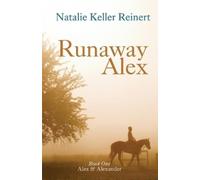 Natalie Keller Reinert Runaway Alex (Alex & Alexander (Tascabile)