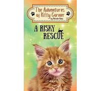 Natalie Knox A Risky Rescue (Copertina rigida) Adventures of Kitty Corner