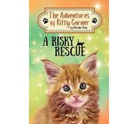 Natalie Knox A Risky Rescue (Tascabile) Adventures of Kitty Corner