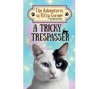 Natalie Knox A Tricky Trespasser (Copertina rigida) Adventures of Kitty Corner