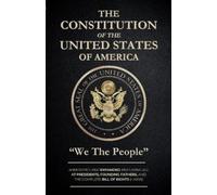 The Constitution of the United States: "WE THE PEOPLE":