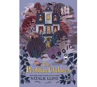 Natalie Lloyd The Problim Children (Copertina rigida)