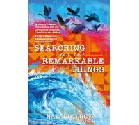 Natalie Lucy Searching for the Remarkable in Things (Tascabile)