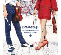 Natalie MacMaster & Donnell Leahy Canvas (CD) Album Digipak