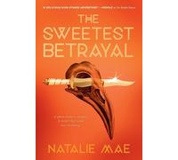 Natalie Mae The Sweetest Betrayal (Tascabile) Kinder Poison