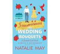 Natalie May Fauxmances and Wedding Bouquets (Tascabile)
