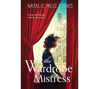 Natalie Meg Evans The Wardrobe Mistress (Tascabile)