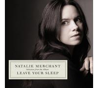 Natalie Merchant - Leave You Sleep