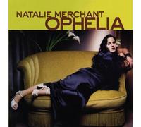Natalie Merchant - Ophelia by Natalie Merchant (2013) Audio CD