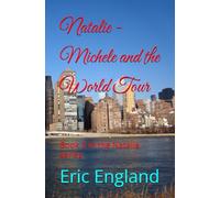 Natalie - Michele and the World Tour: Book 3 in the Natalie series