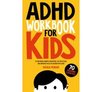 Natalie Morgan ADHD Workbook for Kids (Tascabile)