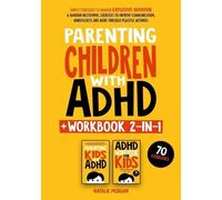 Natalie Morgan Parenting Children with ADHD + Workbook 2-in-1 (Tascabile)