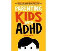 Natalie Morgan Parenting Kids with ADHD (Tascabile)